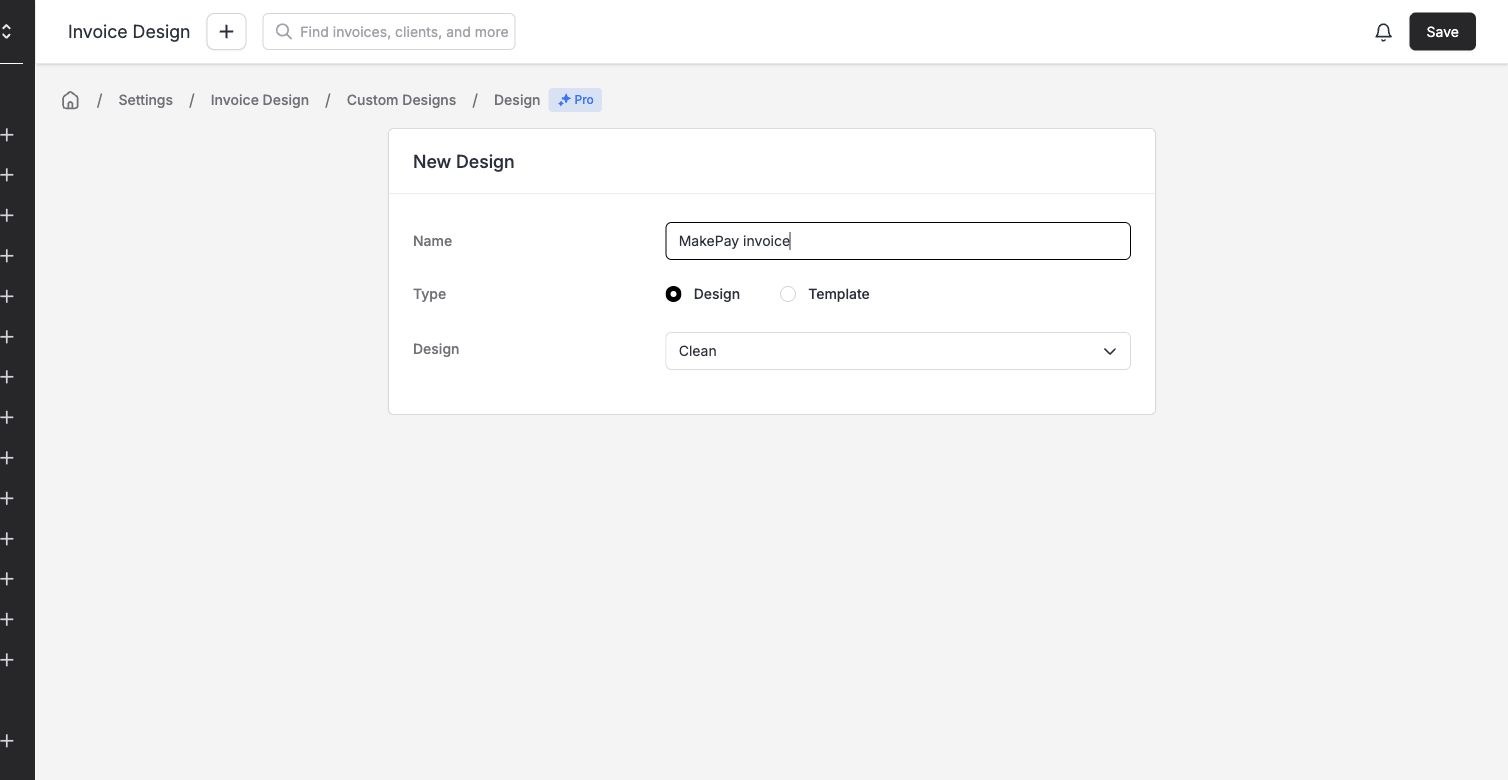 New Design form: MakePay invoice, Type Design, and Clean as the starting design